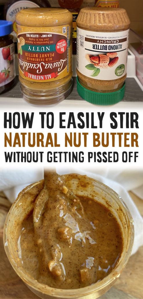 How To Stir Natural Peanut Butter Without Getting Pissed Off